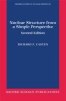 Nuclear Structure from a Simple Perspective - Richard F. Casten - cover