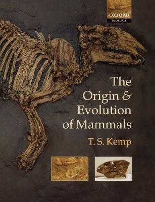 The Origin and Evolution of Mammals - T. S. Kemp - cover