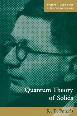 Quantum Theory of Solids - R. E. Peierls - cover