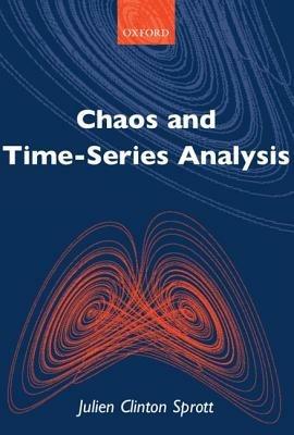 Chaos and Time-Series Analysis - Julien Clinton Sprott - cover