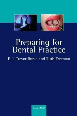 Preparing for Dental Practice - Trevor Burke,Ruth Freeman - cover
