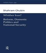 Wither Iran?: Reform, Domestic Politics and National Security