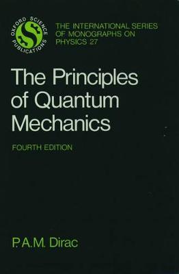 The Principles of Quantum Mechanics - P. A. M. Dirac - cover