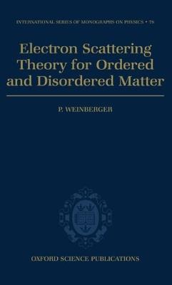 Electron Scattering Theory for Ordered and Disordered Matter - P. Weinberger - cover