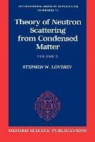 Theory of Neutron Scattering from Condensed Matter: Volume II: Polarization Effects and Magnetic Scattering - Stephen W. Lovesey - cover