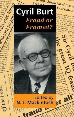 Cyril Burt: Fraud or Framed? - cover
