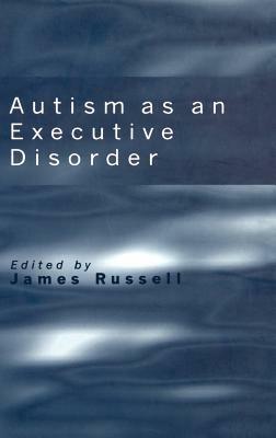 Autism as an Executive Disorder - cover
