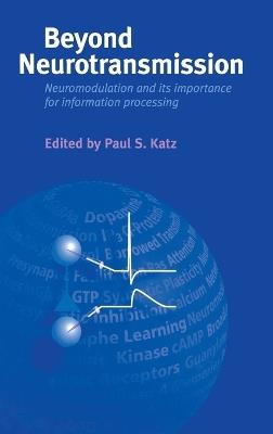 Beyond Neurotransmission: Neuromodulation and its Importance for Information Processing - cover