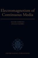 Electromagnetism of Continuous Media: Mathematical Modelling and Applications - Mauro Fabrizio,Angelo Morro - cover