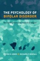 The Psychology of Bipolar Disorder: New developments and research strategies