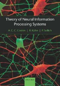 Theory of Neural Information Processing Systems - A.C.C. Coolen,R. Kuehn,P. Sollich - cover