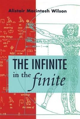 The Infinite in the Finite - Alistair Macintosh Wilson - cover