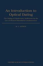 Introduction to Optical Dating: The Dating of Quaternary Sediments by the Use of Photon-stimulated Luminescence