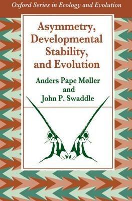 Asymmetry, Developmental Stability and Evolution - Møller,Swaddle - cover