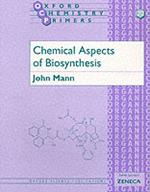 Chemical Aspects of Biosynthesis