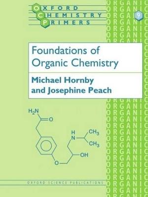 Foundations of Organic Chemistry - Michael Hornby,Josephine M. Peach - cover