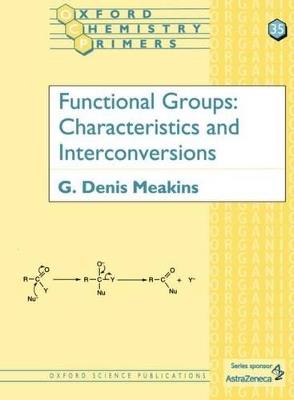 Functional Groups: Characteristics and Interconversions - G. Denis Meakins - cover