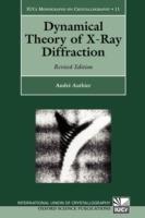 Dynamical Theory of X-Ray Diffraction - André Authier - cover