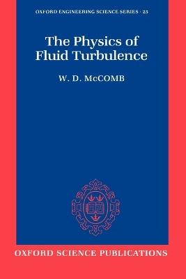 The Physics of Fluid Turbulence - McComb - cover