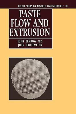 Paste Flow and Extrusion - John Benbow,John Bridgwater - cover