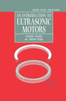 An Introduction to Ultrasonic Motors - Toshiiku Sashida,Takashi Kenjo - cover