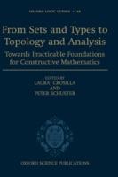 From Sets and Types to Topology and Analysis: Towards practicable foundations for constructive mathematics - cover