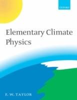 Elementary Climate Physics - Fred W. Taylor - cover