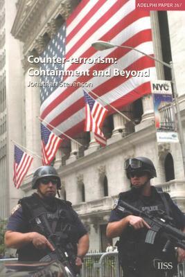 Counter-terrorism: Containment and Beyond - Jonathan Stevenson - cover
