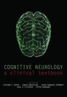 Cognitive Neurology: A clinical textbook - cover