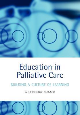 Education in Palliative Care: Building a Culture of Learning - cover