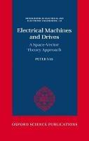 Electrical Machines and Drives: A Space-Vector Theory Approach