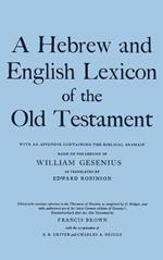A Hebrew and English Lexicon of the Old Testament: With an Appendix containing the Biblical Aramaic