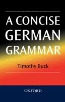 A Concise German Grammar - Timothy Buck - cover