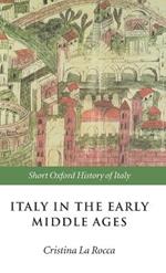 Italy in the Early Middle Ages: 476-1000