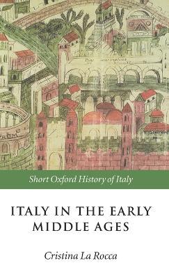 Italy in the Early Middle Ages: 476-1000 - cover