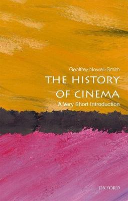 The History of Cinema: A Very Short Introduction - Geoffrey Nowell-Smith - cover