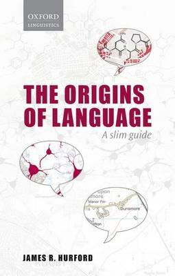 Origins of Language: A Slim Guide - James R. Hurford - cover