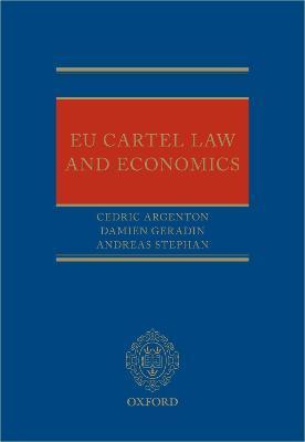 EU Cartel Law and Economics - Cedric Argenton,Damien Geradin,Andreas Stephan - cover