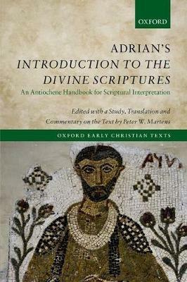 Adrian's Introduction to the Divine Scriptures: An Antiochene Handbook for Scriptural Interpretation - cover