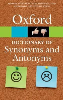The Oxford Dictionary of Synonyms and Antonyms - Oxford Languages - cover