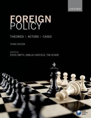 Foreign Policy: Theories, Actors, Cases - cover