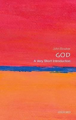 God: A Very Short Introduction - John Bowker - cover