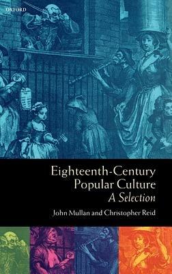 Eighteenth-Century Popular Culture: A Selection - cover
