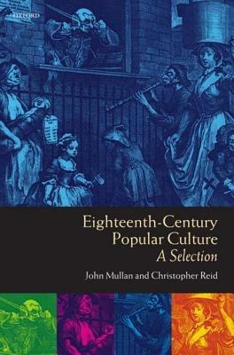 Eighteenth-Century Popular Culture: A Selection - cover