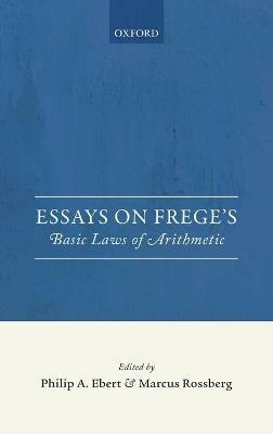Essays on Frege's Basic Laws of Arithmetic - cover