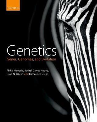 Genetics: Genes, genomes, and evolution - Philip Meneely,Rachel Dawes Hoang,Iruka N. Okeke - cover