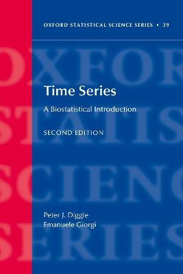 Time Series: A Biostatistical Introduction - Peter Diggle,Emanuele Giorgi - cover