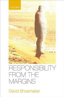 Responsibility from the Margins - David Shoemaker - cover
