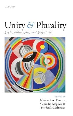 Unity and Plurality: Logic, Philosophy, and Linguistics - cover