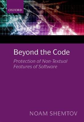 Beyond the Code: Protection of Non-Textual Features of Software - Noam Shemtov - cover